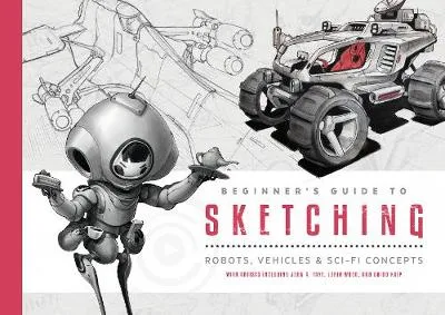 3dtotal Publishing Beginner's Guide to Sketching
