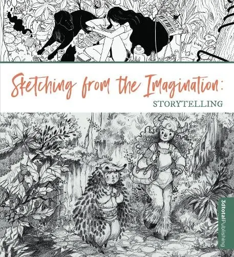 3dtotal Publishing Sketching from the Imagination: Storytelling