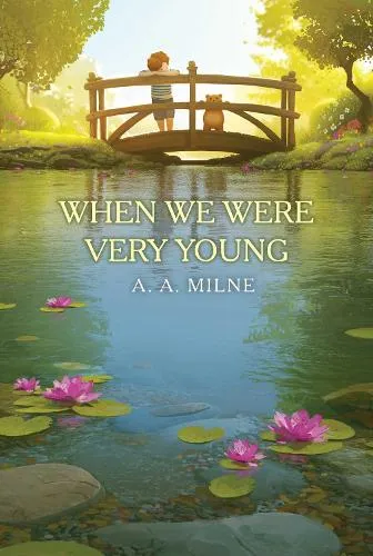 A. A. Milne When We Were Very Young