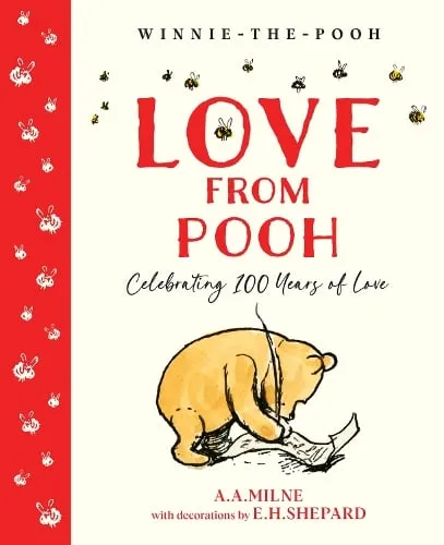 A. A. Milne Winnie-the-Pooh: Love From Pooh