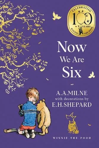 A. A. Milne Winnie-the-Pooh: Now We Are Six