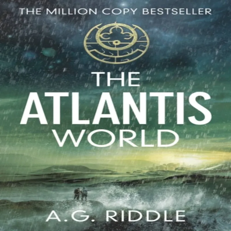 A.G. Riddle The Atlantis World