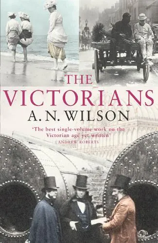 A.N. Wilson The Victorians