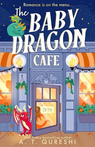 A. T. Qureshi The Baby Dragon Cafe