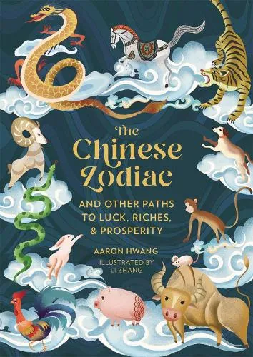 Aaron Hwang The Chinese Zodiac