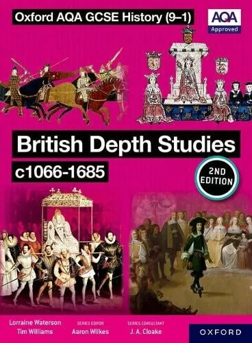 Aaron Wilkes Oxford Aqa Gcse History (9-1): British Depth Studies c1066-1685 Student Book Second Edition
