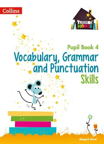 Abigail Steel Vocabulary, Grammar and Punctuation Skills Pupil Book 4