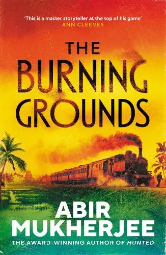 Abir Mukherjee The Burning Grounds