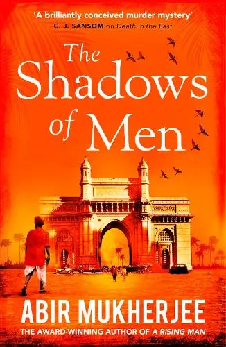 Abir Mukherjee The Shadows of Men