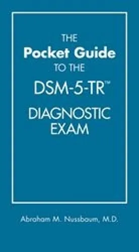 Abraham M. Nussbaum The Pocket Guide to the Dsm-5-TR® Diagnostic Exam