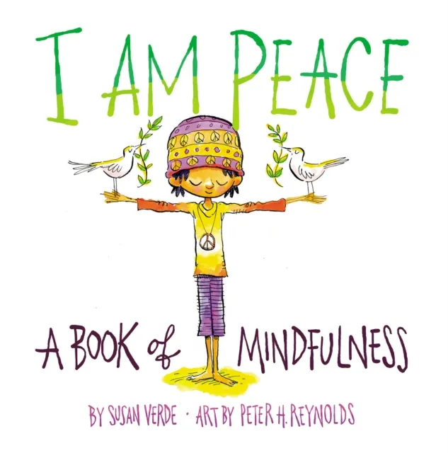 Abrams I Am Peace: A Book Of Mindfulness