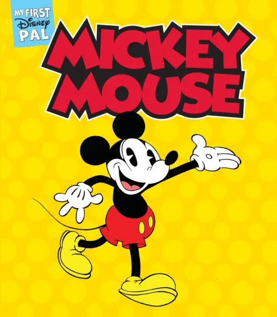 Abrams My First Disney Pal: Mickey Mouse : A Board Book