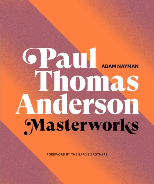 Abrams Paul Thomas Anderson : Masterworks