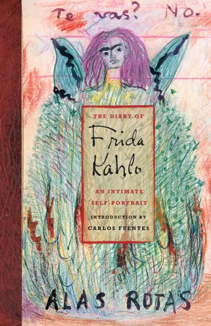 Abrams The Diary Of Frida Kahlo : An Intimate Self-Portrait