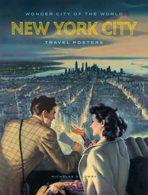 Abrams Wonder City Of The World : York City Travel Posters