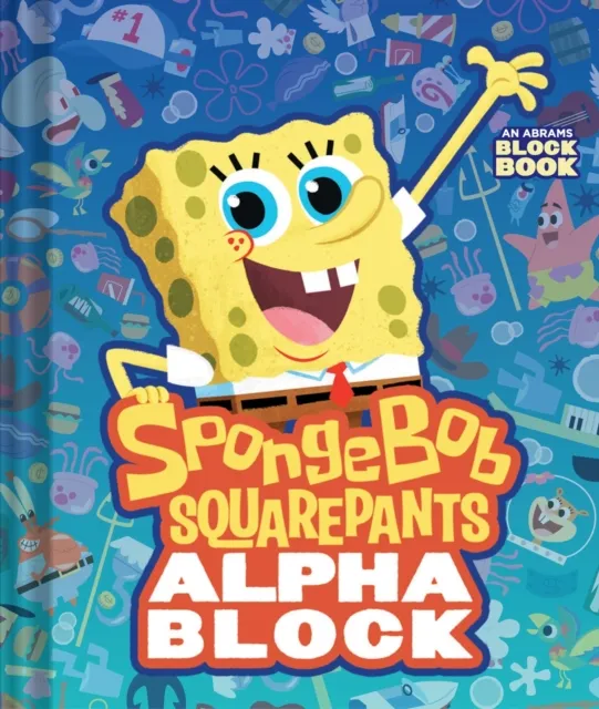 Spongebob Squarepants Alphablock (An Abrams Block Book)