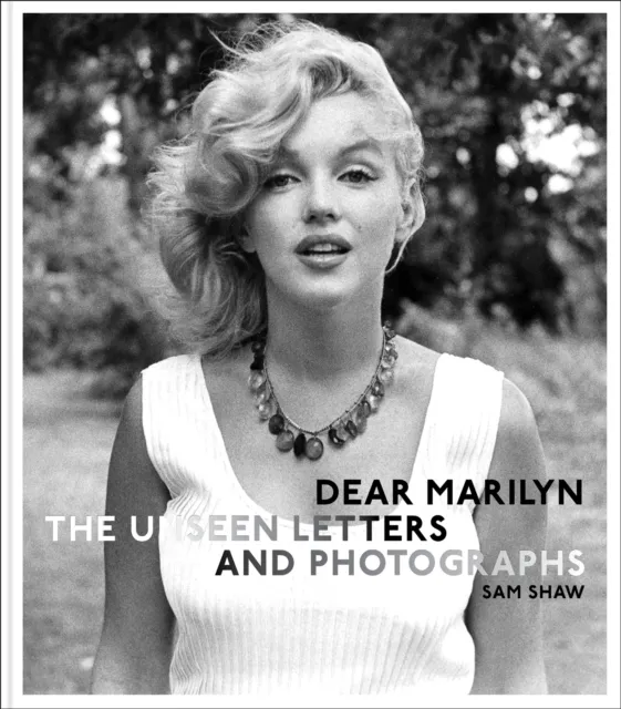 Acc Art Books Dear Marilyn : The Unseen Letters And Photographs