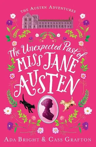 Ada Bright The Unexpected Past of Miss Jane Austen