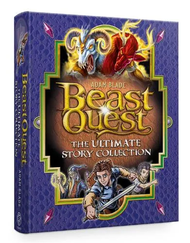 Adam Blade Beast Quest: The Ultimate Story Collection
