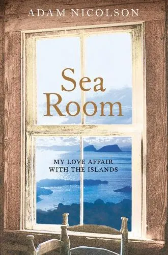 Adam Nicolson Sea Room