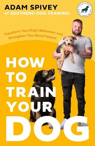 Adam Spivey How to Train Your Dog