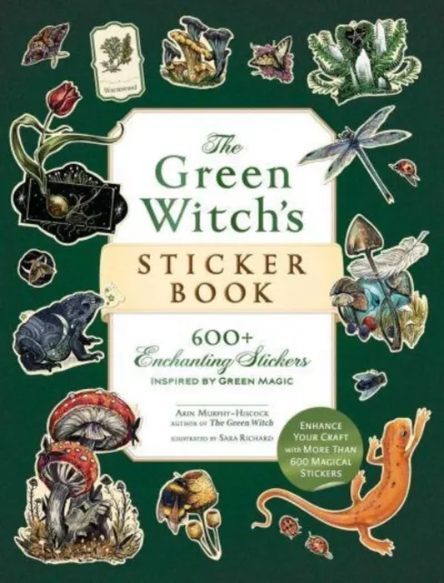 Adams Media Corporation The Green Witch'S Sticker Book : 600+ Enchanting Stickers Inspired By Green Magic