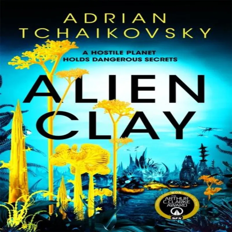 Adrian Tchaikovsky Alien Clay