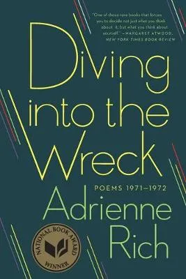 Adrienne Rich Diving into the Wreck