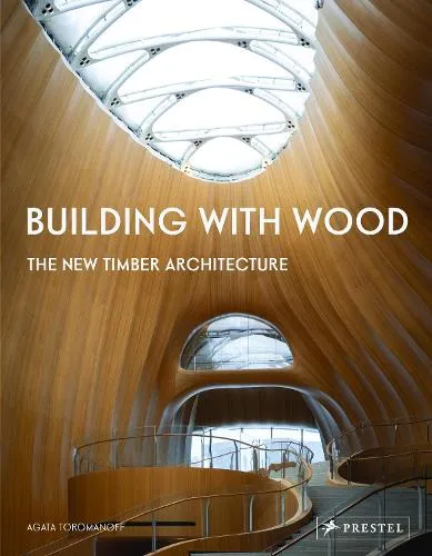 Agata Toromanoff Building With Wood