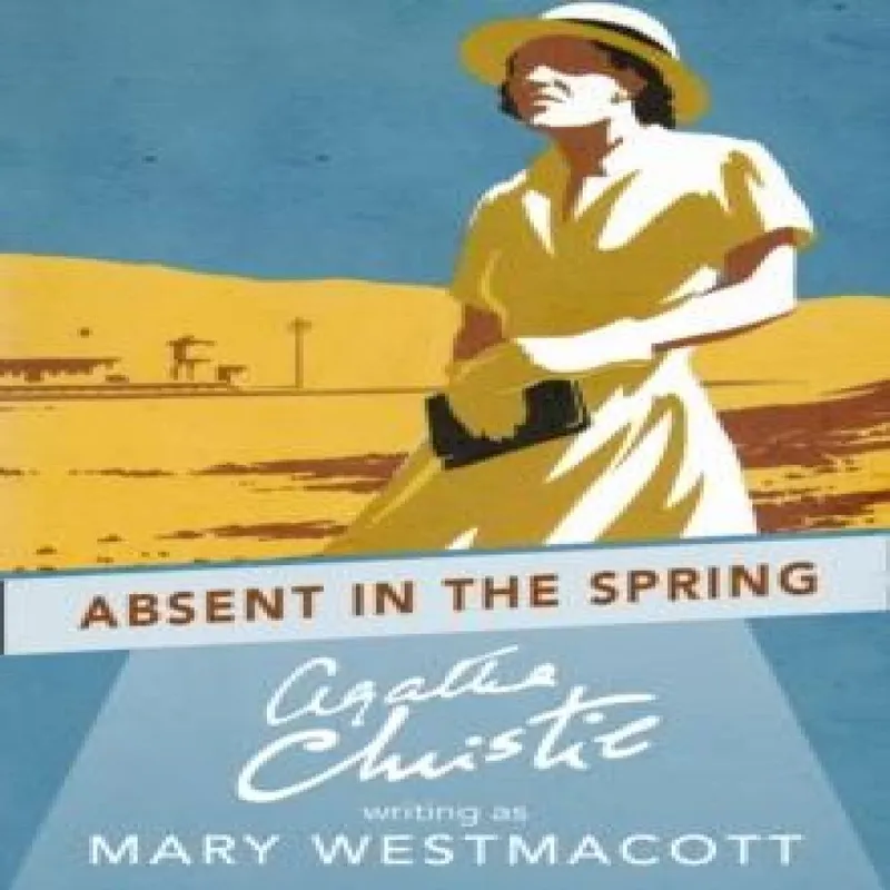 Agatha Christie Absent in the Spring