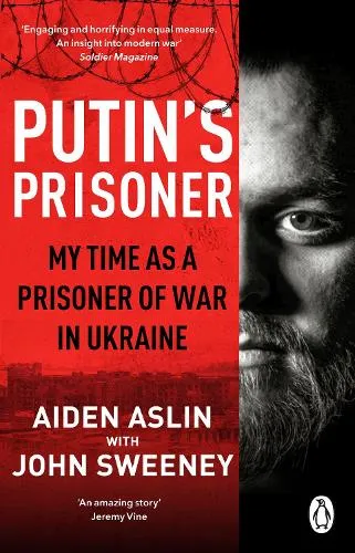 Aiden Aslin Putin's Prisoner