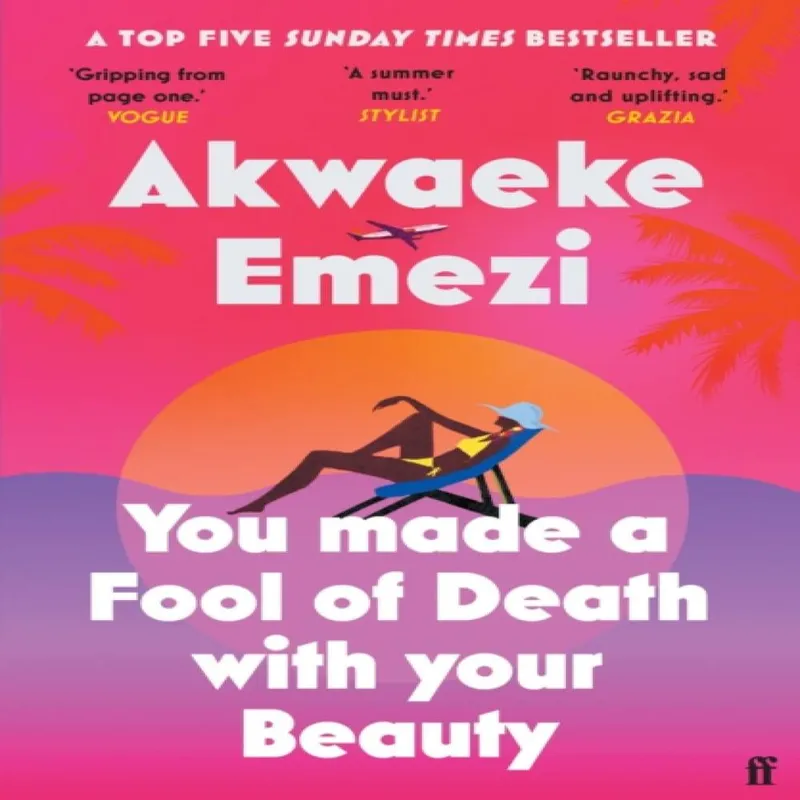 Akwaeke Emezi You Made a Fool of Death With Your Beauty