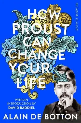 Alain de Botton How Proust Can Change Your Life