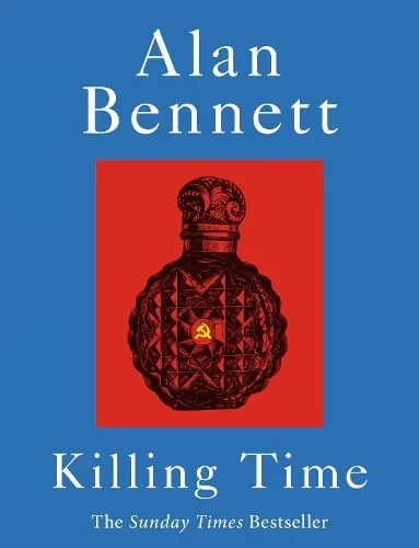 Alan Bennett Killing Time