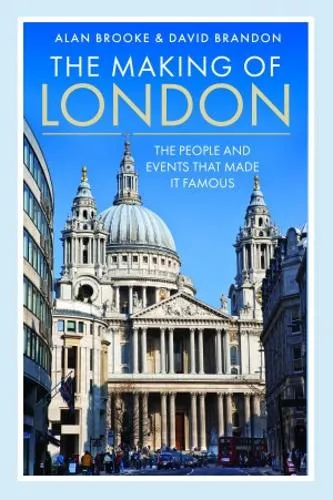 Alan Brooke The Making of London