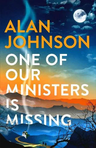 Alan Johnson One Of Our Ministers Is Missing