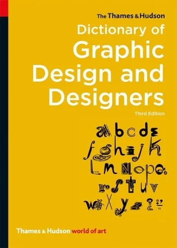 Alan Livingston The Thames & Hudson Dictionary of Graphic Design and Designers