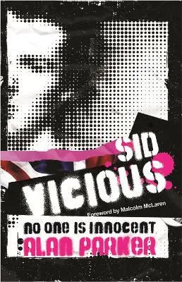 Alan Parker Sid Vicious