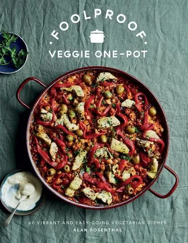 Alan Rosenthal Foolproof Veggie One-Pot