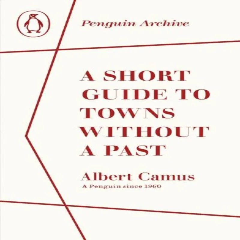 Penguin Books Ltd A Short Guide To Towns Without A Past