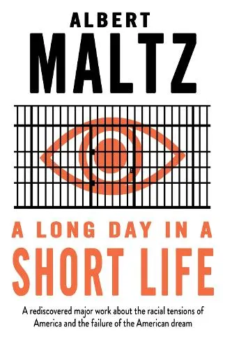 Albert Maltz A Long Day in a Short Life