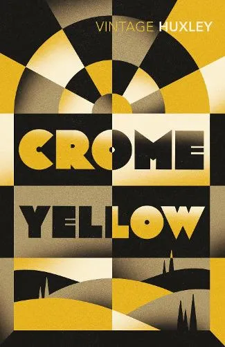 Aldous Huxley Crome Yellow