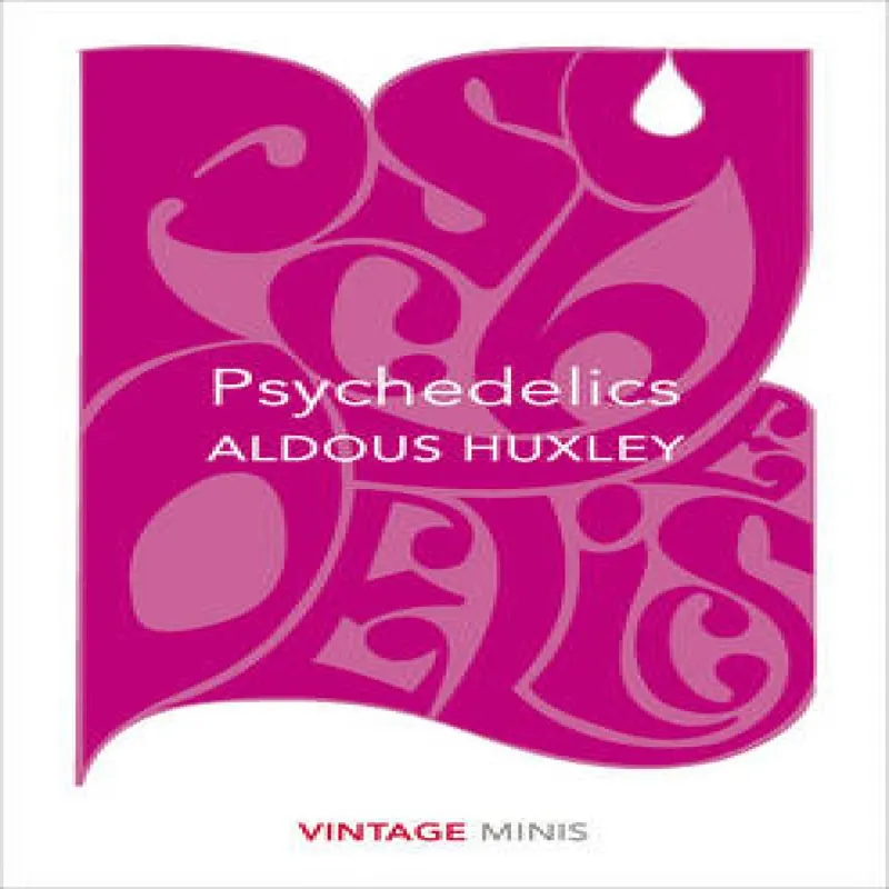 Aldous Huxley Psychedelics