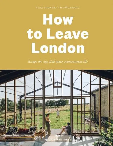 Alex Bagner How to Leave London