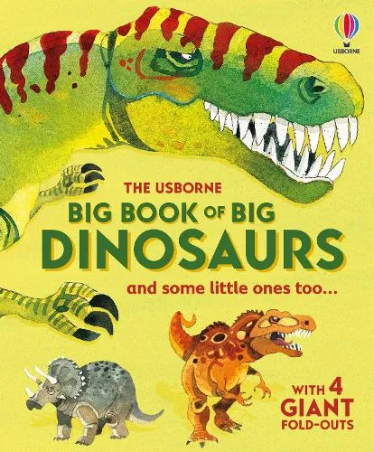 Alex Frith Big Book of Big Dinosaurs
