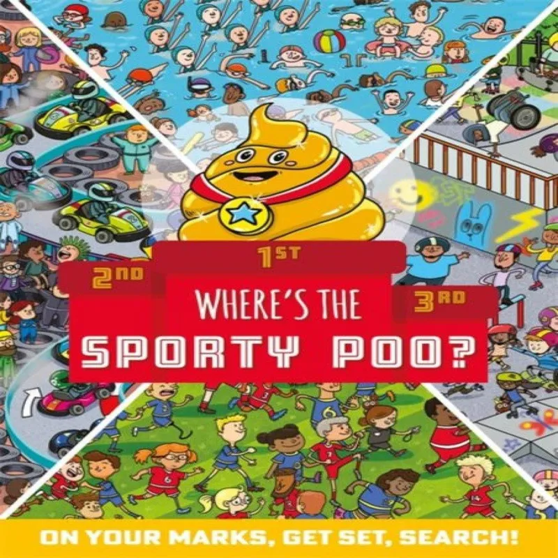 Hachette Children's Group Where'S The Sporty Poo? : On Your Marks, Get Set, Search!