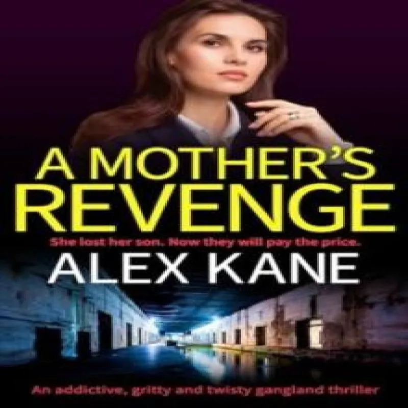 Canelo A Mother'S Revenge : A Gritty, Heart-Racing Thriller