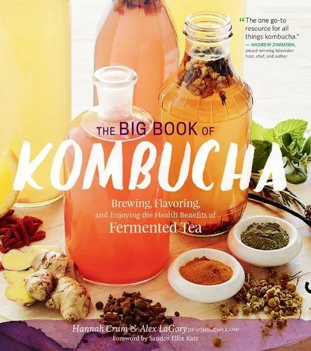 Alex LaGory The Big Book of Kombucha