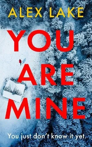 Alex Lake You Are Mine
