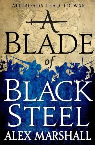 Alex Marshall A Blade of Black Steel